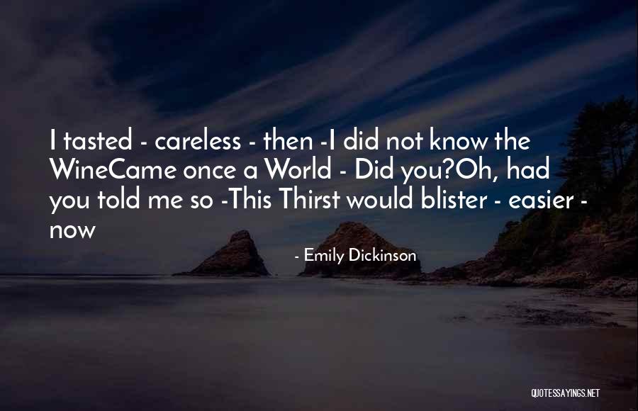 Blisters Quotes By Emily Dickinson Blisters Quotes By Emily Dickinson