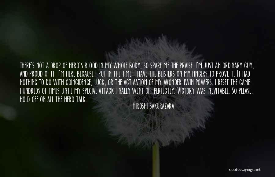 Blisters Quotes By Hiroshi Sakurazaka Blisters Quotes By Hiroshi Sakurazaka