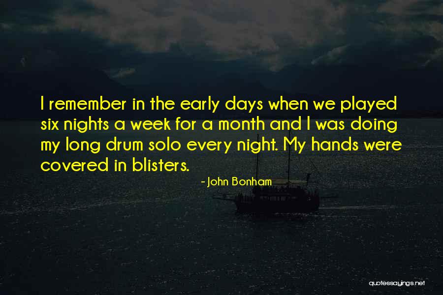 Blisters Quotes By John Bonham Blisters Quotes By John Bonham