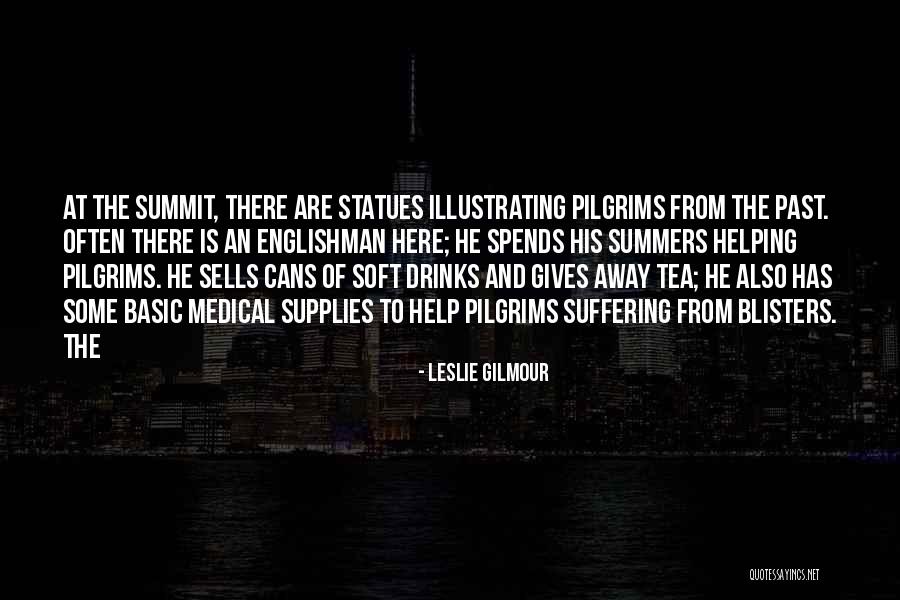 Blisters Quotes By Leslie Gilmour Blisters Quotes By Leslie Gilmour