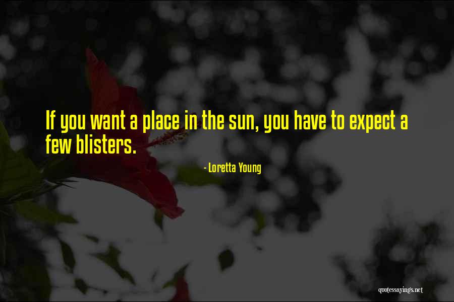 Blisters Quotes By Loretta Young Blisters Quotes By Loretta Young