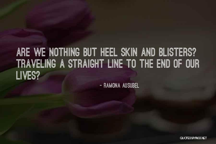 Blisters Quotes By Ramona Ausubel Blisters Quotes By Ramona Ausubel