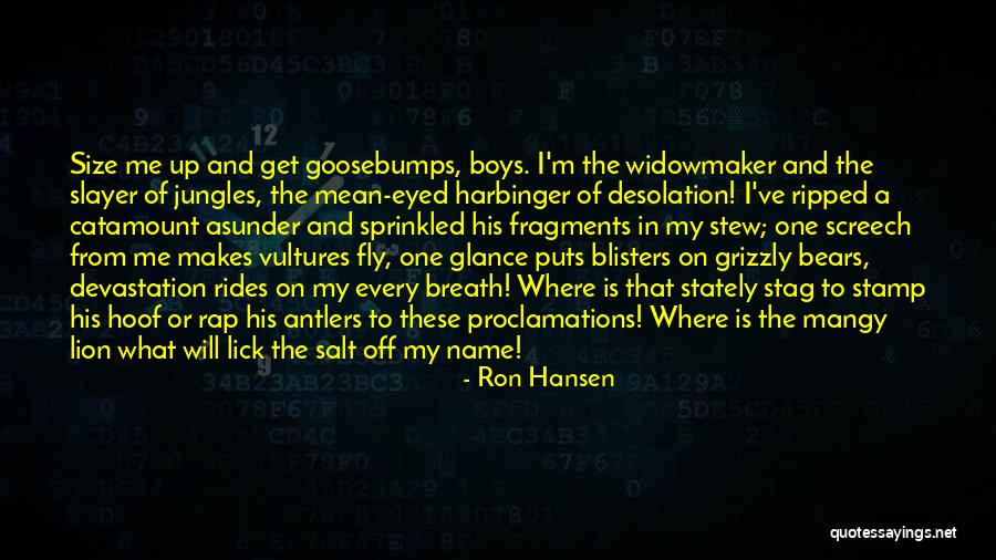 Blisters Quotes By Ron Hansen Blisters Quotes By Ron Hansen