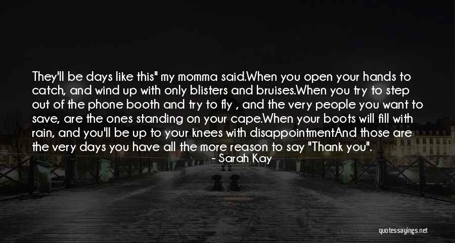 Blisters Quotes By Sarah Kay Blisters Quotes By Sarah Kay