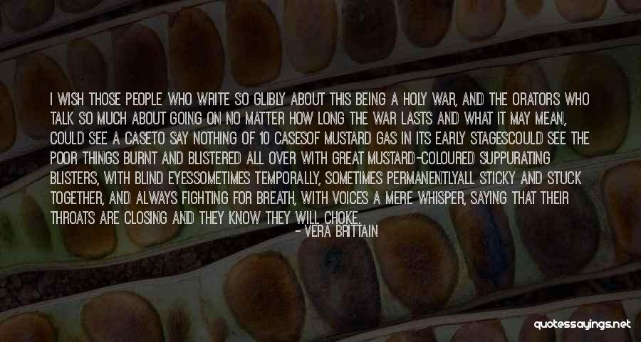 Blisters Quotes By Vera Brittain Blisters Quotes By Vera Brittain