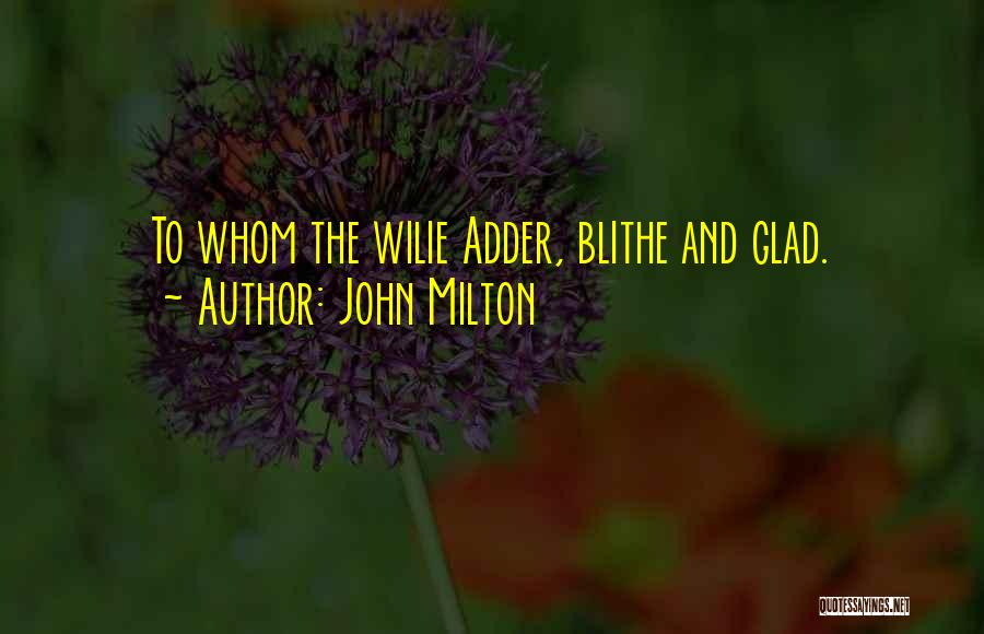 Blithe Quotes By John Milton