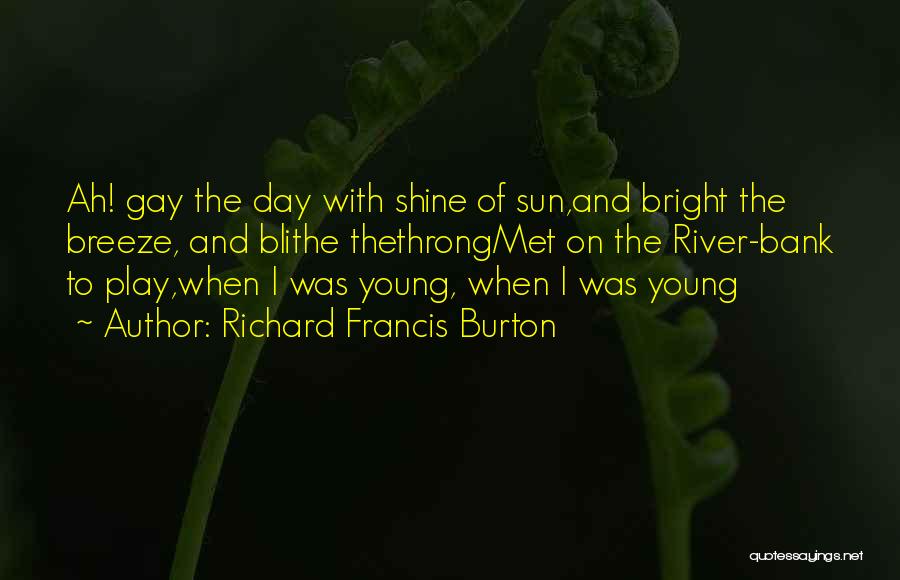 Blithe Quotes By Richard Francis Burton