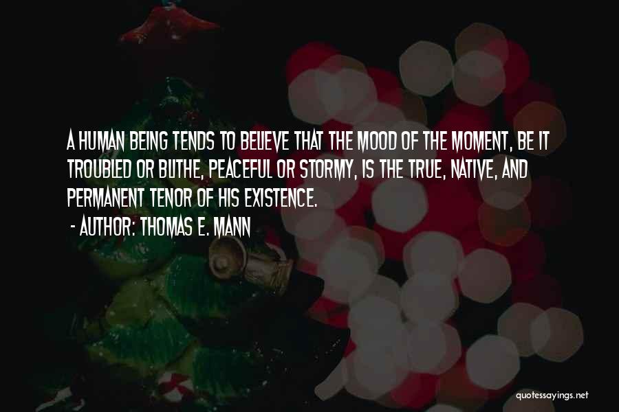 Blithe Quotes By Thomas E. Mann