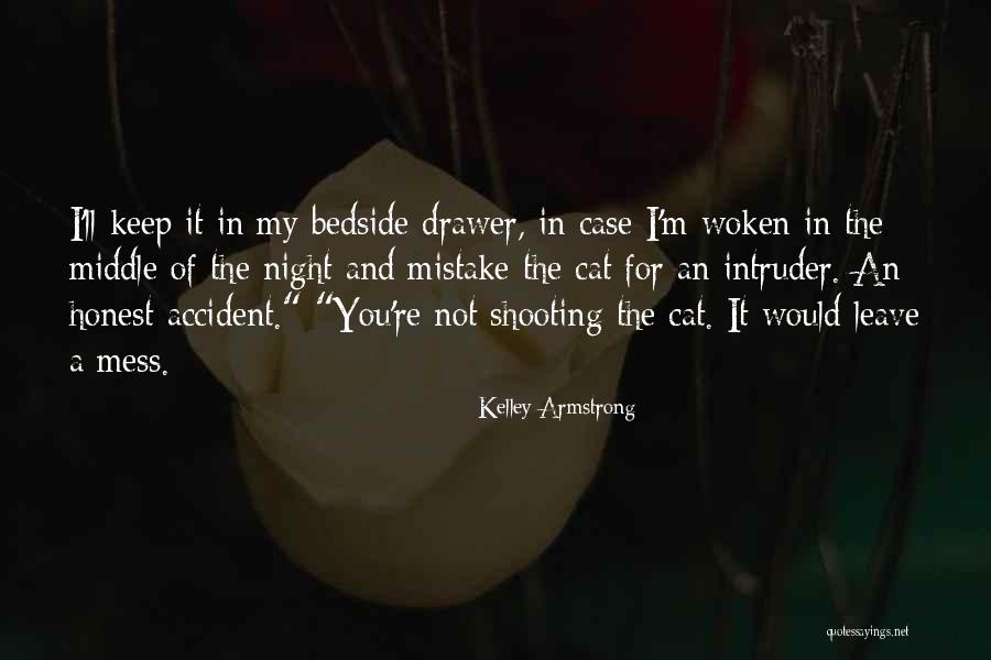 Blithnesse Quotes By Kelley Armstrong Blithnesse Quotes By Kelley Armstrong