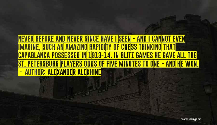 Blitz Quotes By Alexander Alekhine