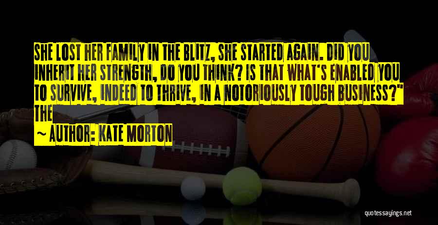 Blitz Quotes By Kate Morton