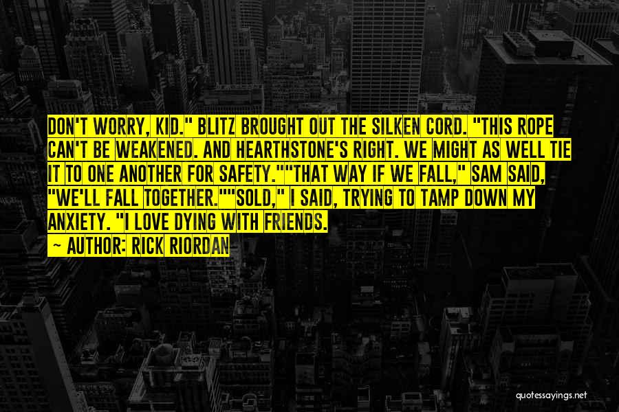 Blitz Quotes By Rick Riordan