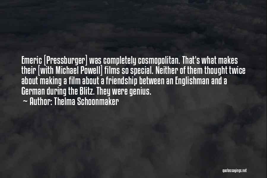 Blitz Quotes By Thelma Schoonmaker