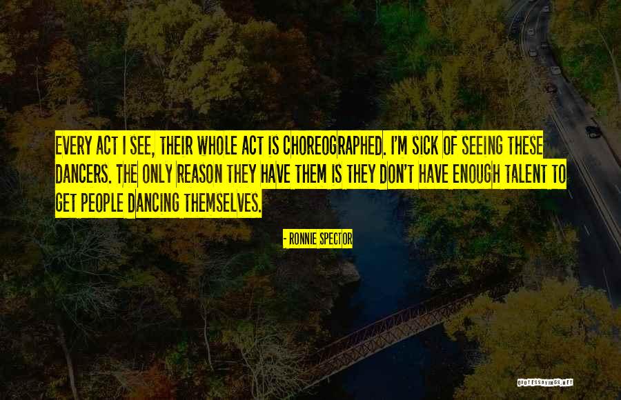 Blizu Zahoda Quotes By Ronnie Spector Blizu Zahoda Quotes By Ronnie Spector