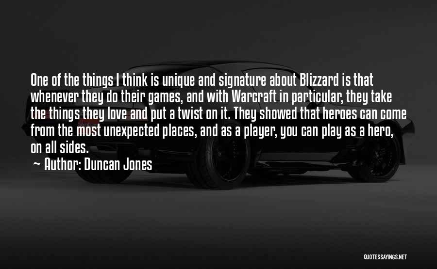 Blizzard Love Quotes By Duncan Jones