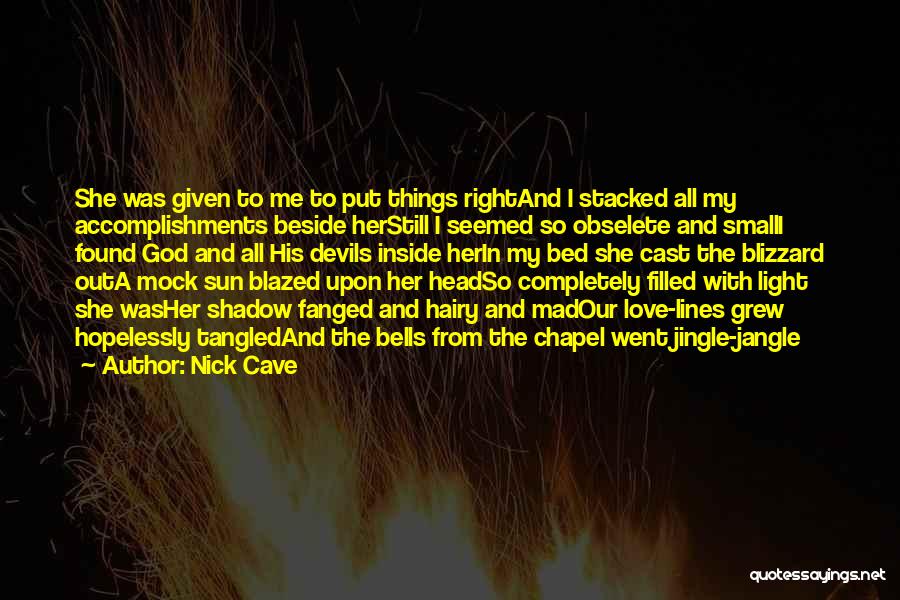 Blizzard Love Quotes By Nick Cave