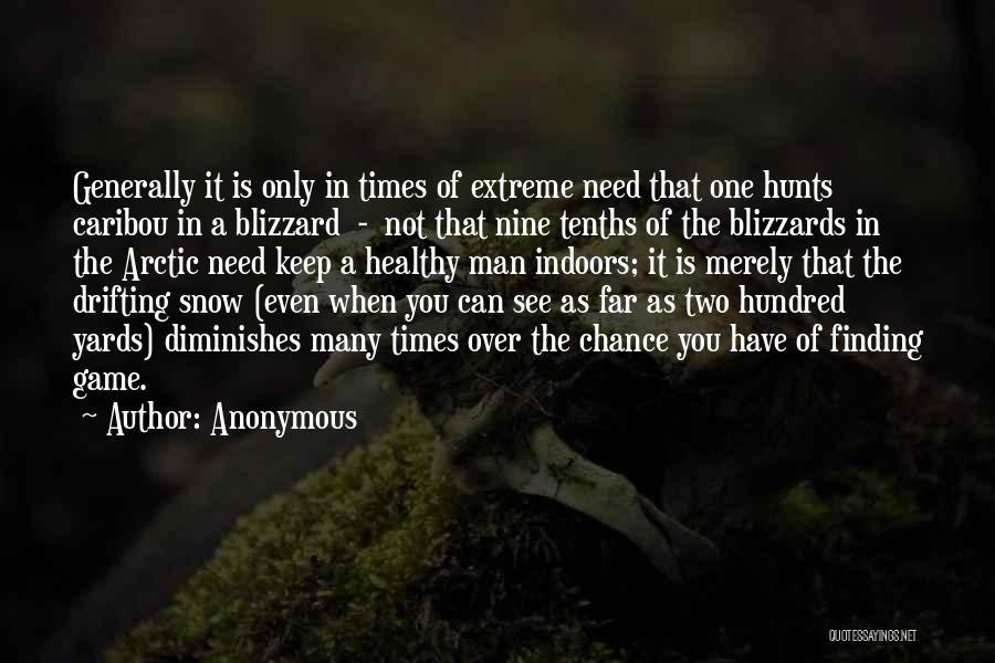 Blizzard Man Quotes By Anonymous