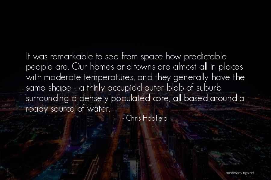 Blob Quotes By Chris Hadfield