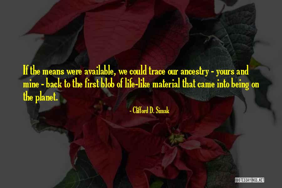 Blob Quotes By Clifford D. Simak