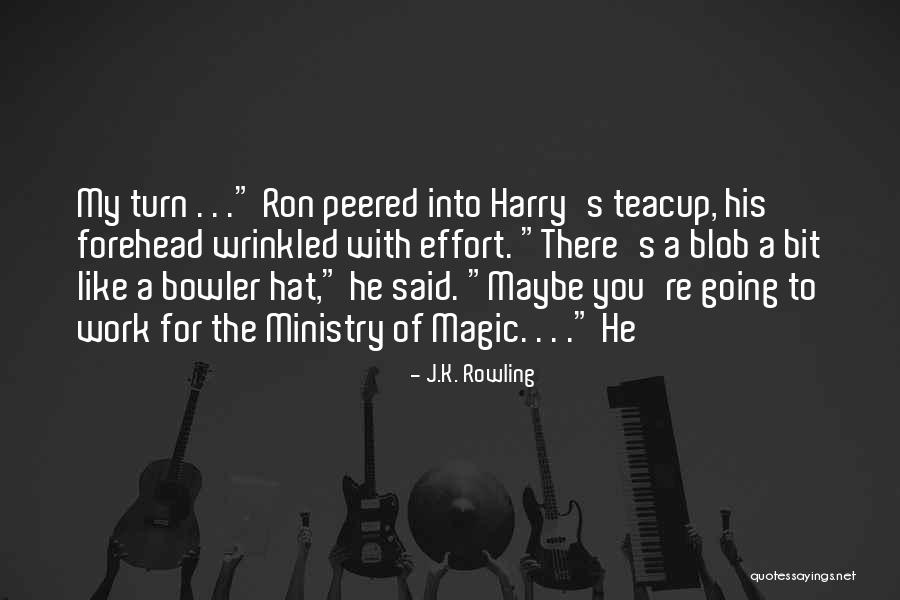Blob Quotes By J.K. Rowling