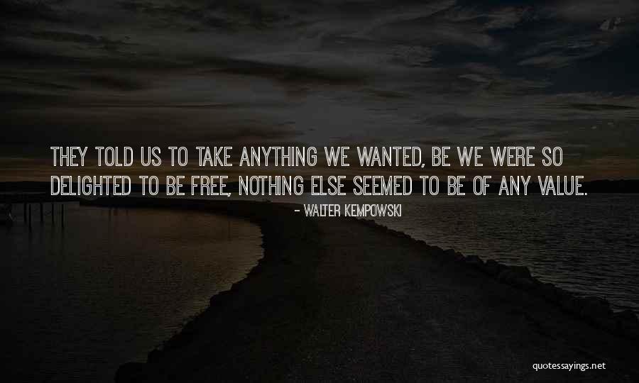 Blobel Io Quotes By Walter Kempowski