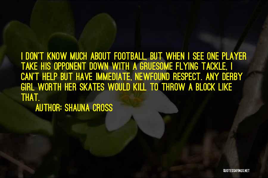 Block And Tackle Quotes By Shauna Cross