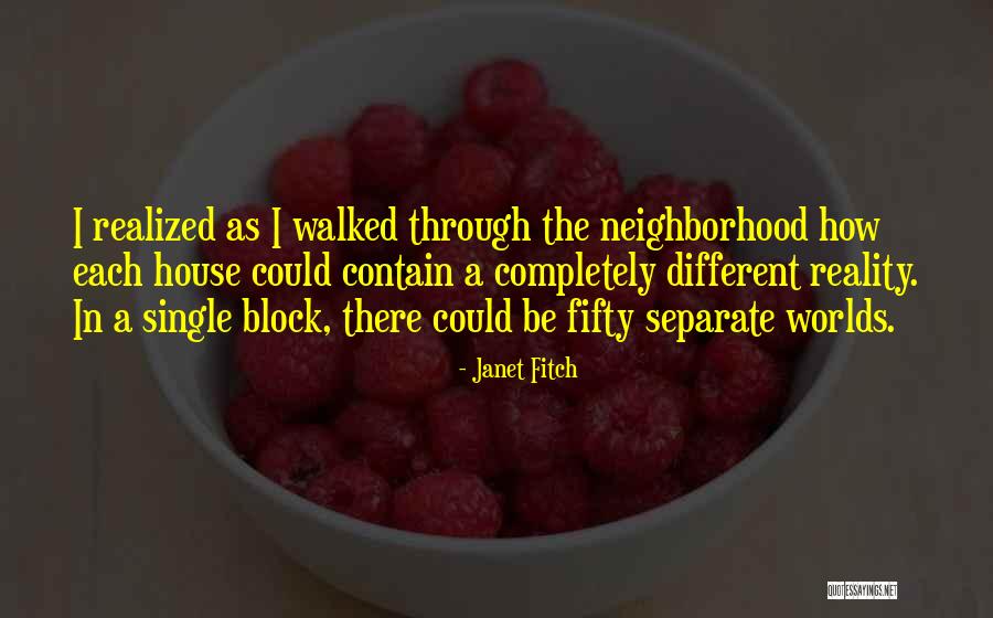Block House Quotes By Janet Fitch Block House Quotes By Janet Fitch