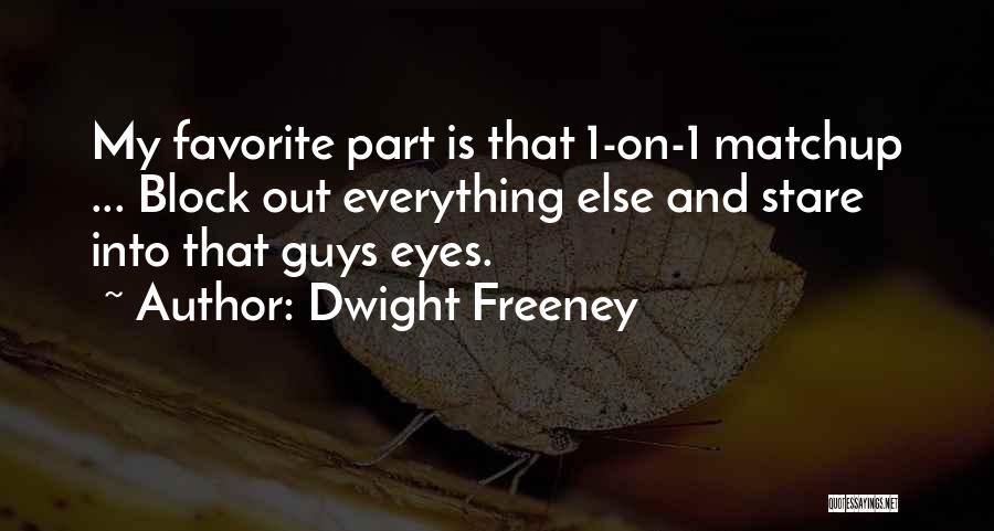 Block Out Quotes By Dwight Freeney