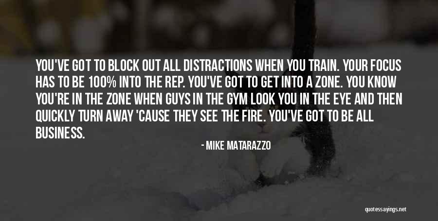 Block Out Quotes By Mike Matarazzo