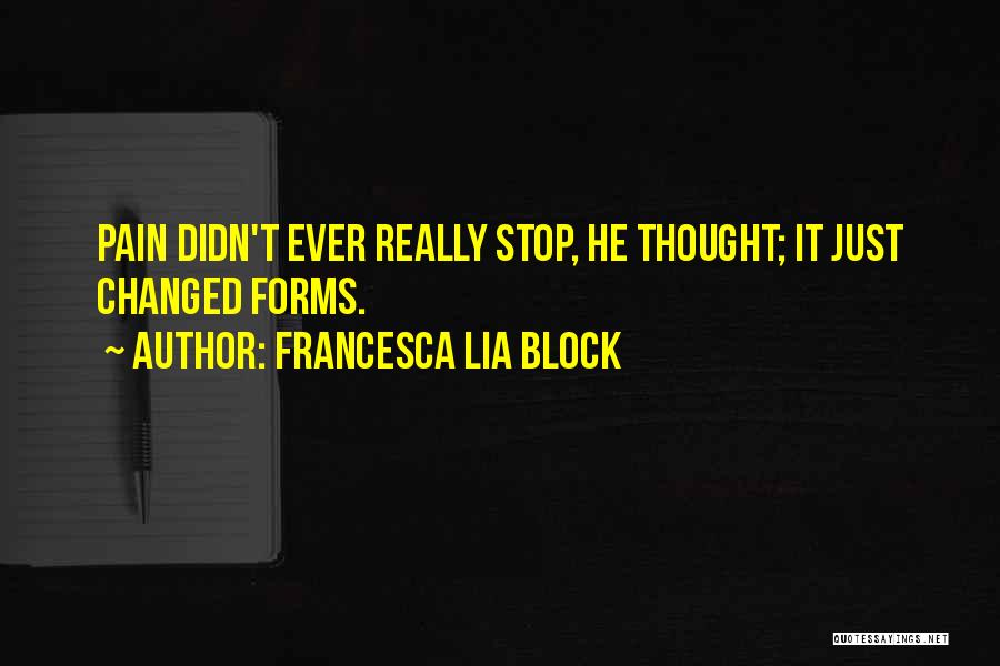 Block Out The Pain Quotes By Francesca Lia Block