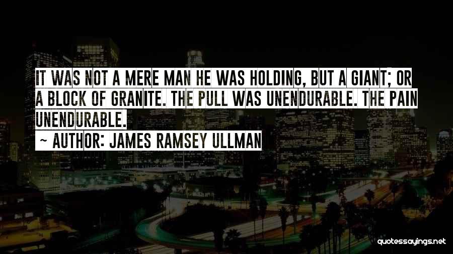 Block Out The Pain Quotes By James Ramsey Ullman