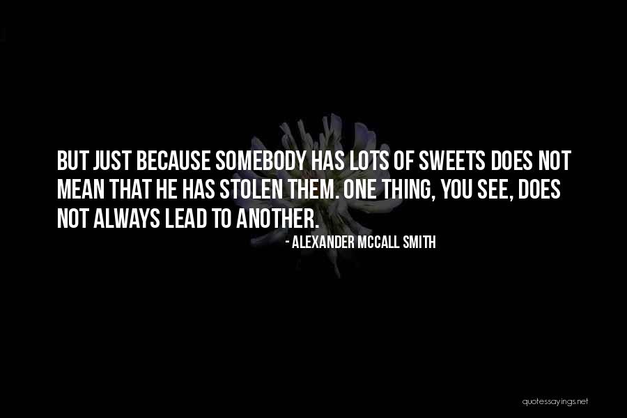 Block Seat Quotes By Alexander McCall Smith Block Seat Quotes By Alexander McCall Smith