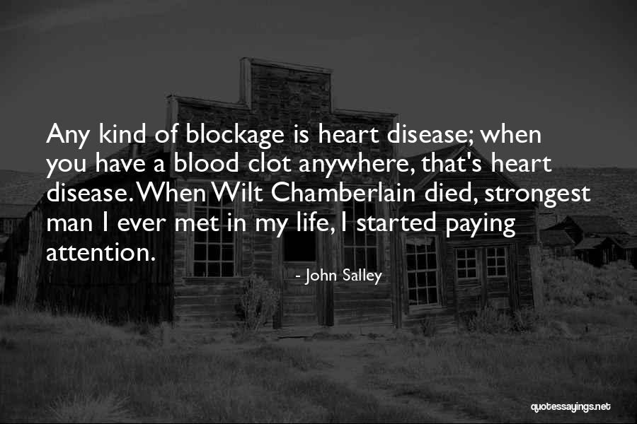 Blockage In Heart Quotes By John Salley Blockage In Heart Quotes By John Salley