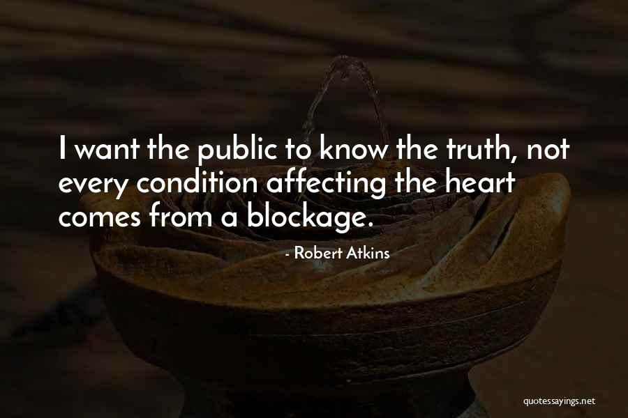 Blockage In Heart Quotes By Robert Atkins Blockage In Heart Quotes By Robert Atkins