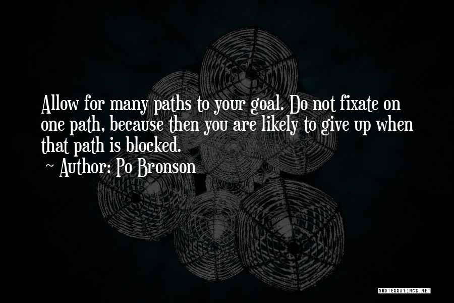 Blocked Paths Quotes By Po Bronson