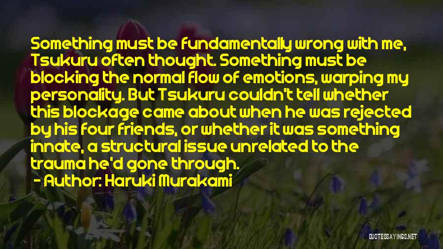 Blocking Emotions Quotes By Haruki Murakami