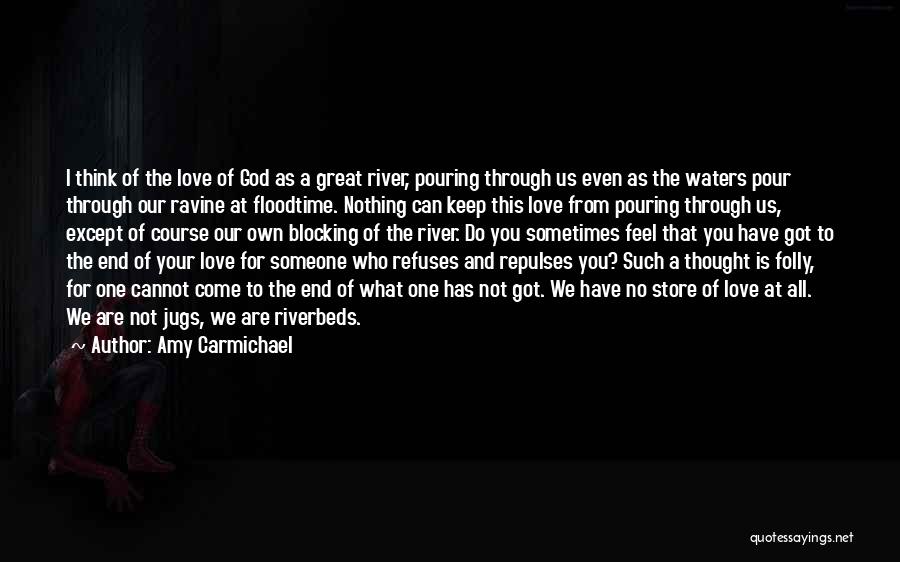 Blocking Love Quotes By Amy Carmichael