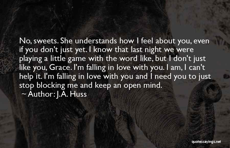 Blocking Love Quotes By J.A. Huss