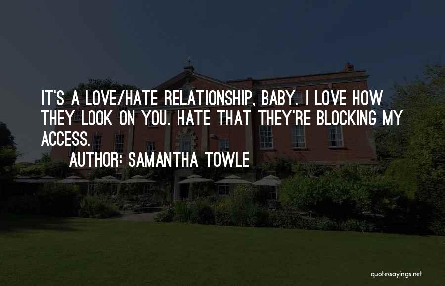 Blocking Love Quotes By Samantha Towle