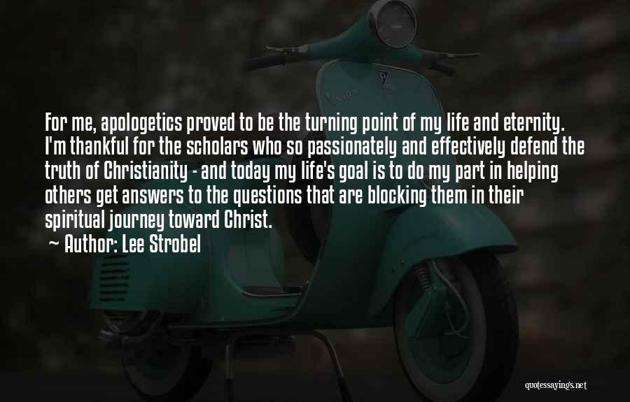 Blocking Me Quotes By Lee Strobel