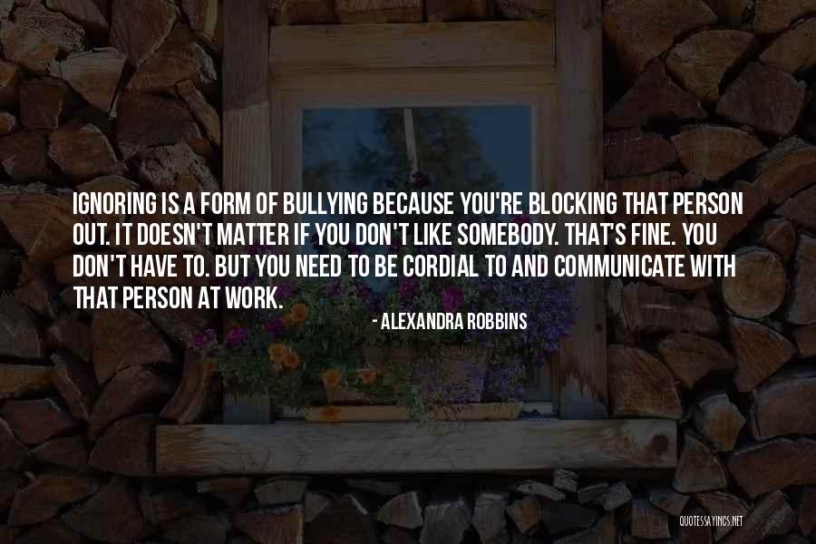 Blocking Out Quotes By Alexandra Robbins