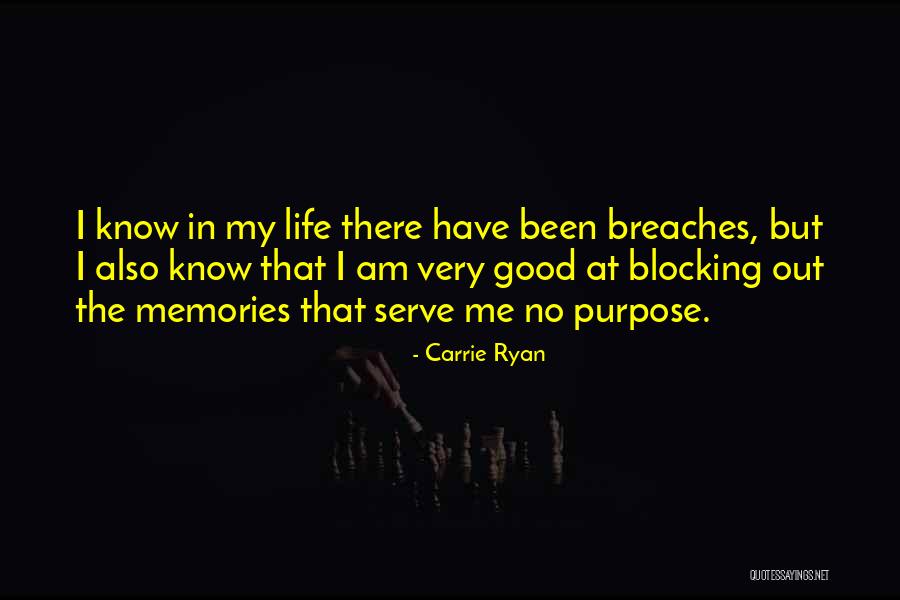Blocking Out Quotes By Carrie Ryan Blocking Out Quotes By Carrie Ryan