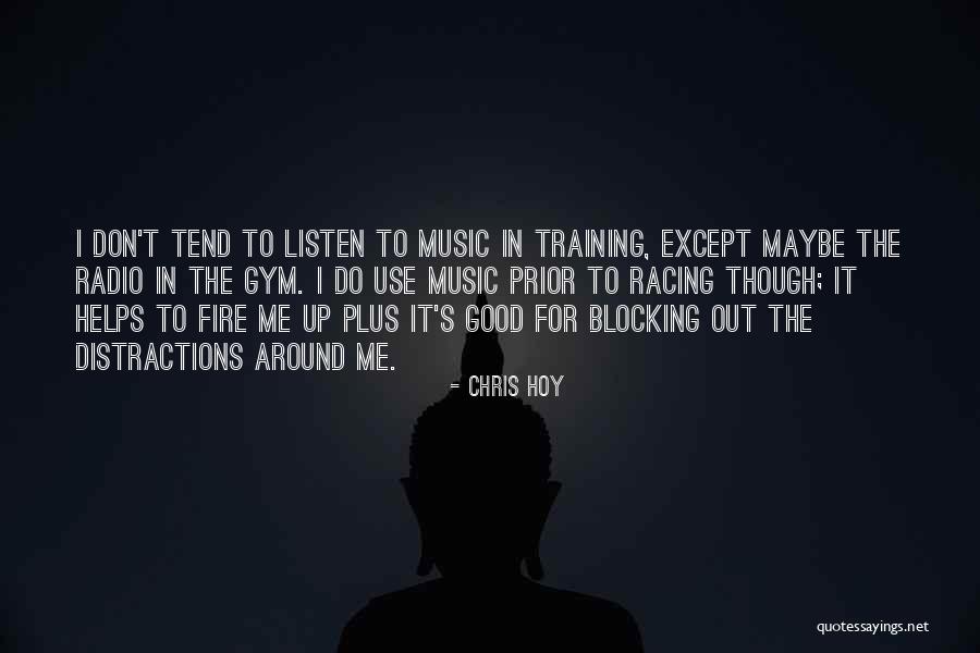 Blocking Out Quotes By Chris Hoy Blocking Out Quotes By Chris Hoy