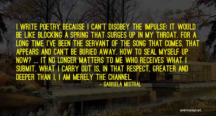 Blocking Out Quotes By Gabriela Mistral