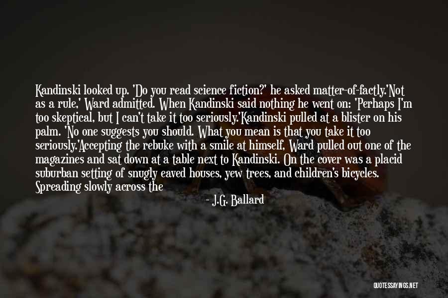 Blocking Out Quotes By J.G. Ballard Blocking Out Quotes By J.G. Ballard