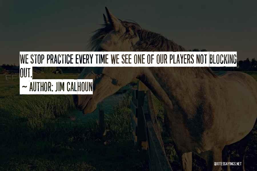 Blocking Out Quotes By Jim Calhoun