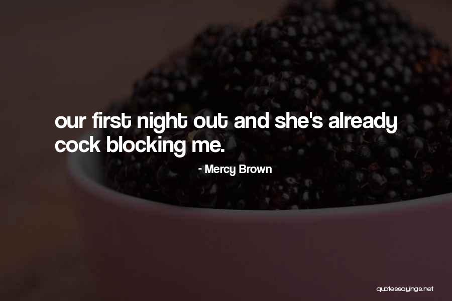 Blocking Out Quotes By Mercy Brown Blocking Out Quotes By Mercy Brown