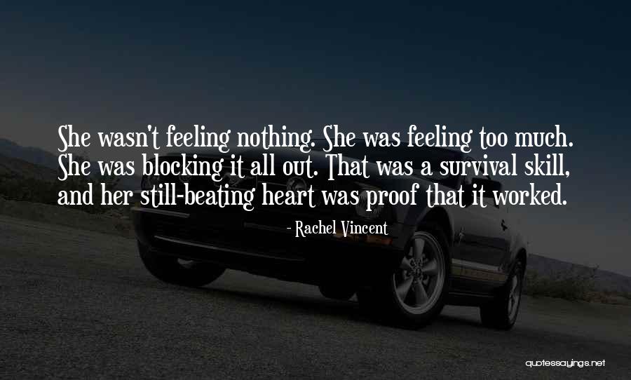 Blocking Out Quotes By Rachel Vincent Blocking Out Quotes By Rachel Vincent