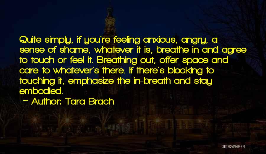 Blocking Out Quotes By Tara Brach