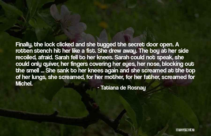 Blocking Out Quotes By Tatiana De Rosnay Blocking Out Quotes By Tatiana De Rosnay